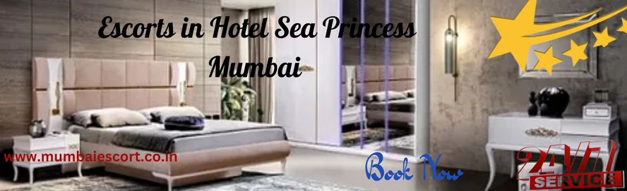 Hotel Sea Princess Escort in Mumbai 